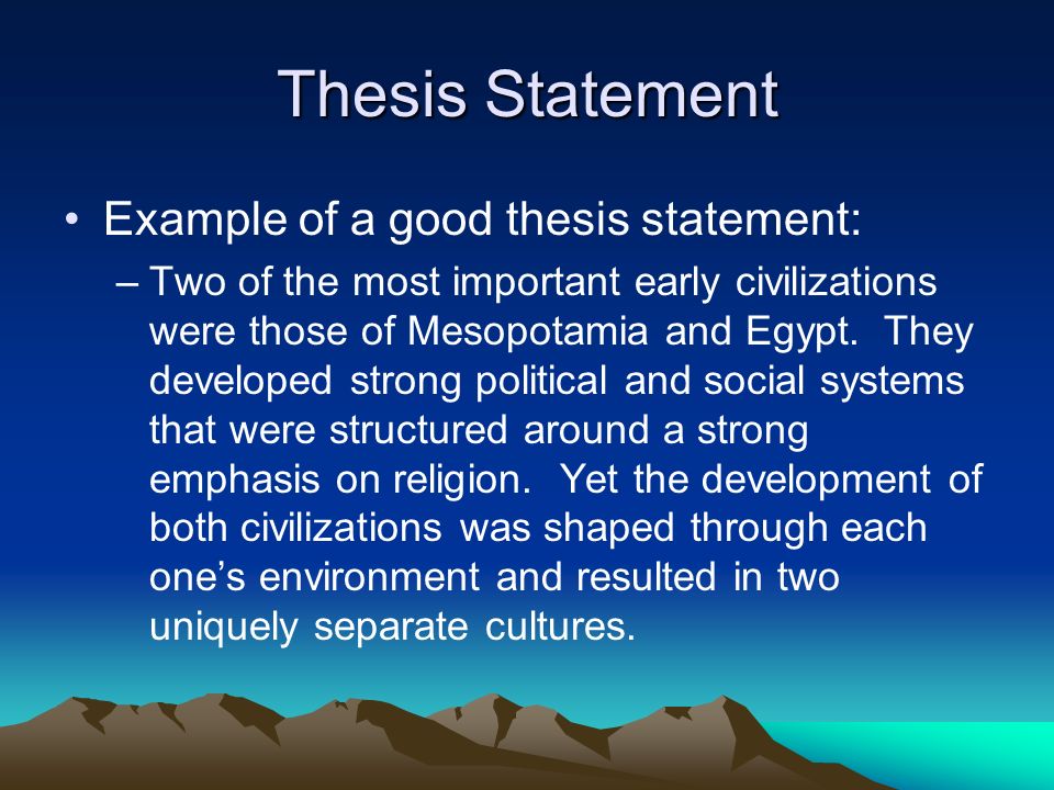 good thesis statement helps guide the rest of your paper